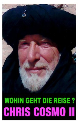 CHRIS COSMO II - Wohin geht die Reise?