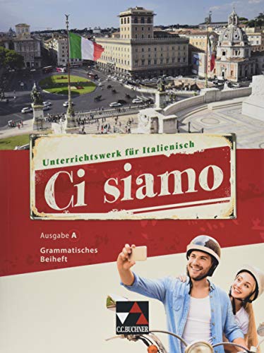 Ci siamo! A / Ci siamo A GB: Italienisch für Spätbeginner (Ci siamo! A: Italienisch für Spätbeginner) Ci siamo! A / Ci siamo A GB: Italienisch für Spätbeginner (Ci siamo! A: Italienisch für Spätbeginner)