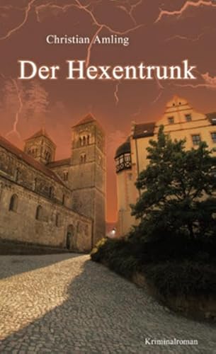 Der Hexentrunk: Kriminalroman von Ziethen Dr. Verlag
