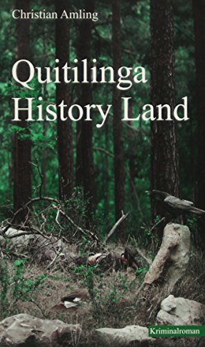 Quitilinga History Land: Kriminalroman von Ziethen Dr. Verlag