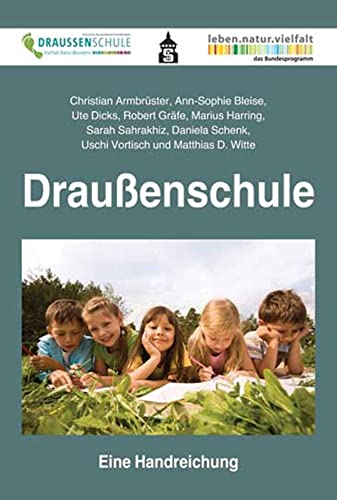 Draußenschule: Eine Handreichung von Schneider Verlag GmbH