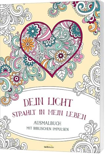 Dein Licht strahlt in mein Leben - Ausmalbuch: Ausmalbuch mit biblischen Impulsen