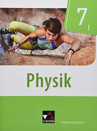 Physik – Realschule Bayern / Physik Realschule Bayern 7 I von Buchner, C.C. Verlag
