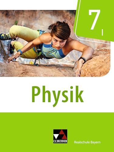 Physik – Realschule Bayern / Physik Realschule Bayern 7 I von Buchner, C.C. Verlag