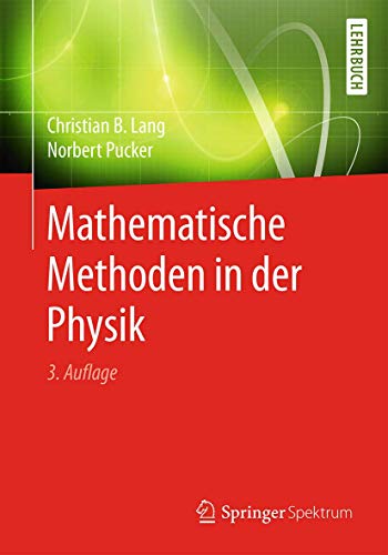 Mathematische Methoden in der Physik von Springer Spektrum