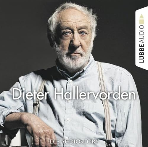 Dieter Hallervorden - Die Audiostory