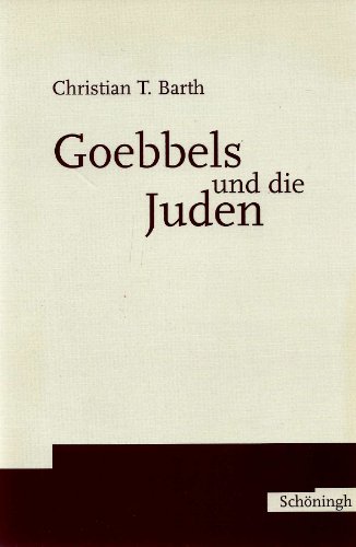 Goebbels und die Juden.: Diss.