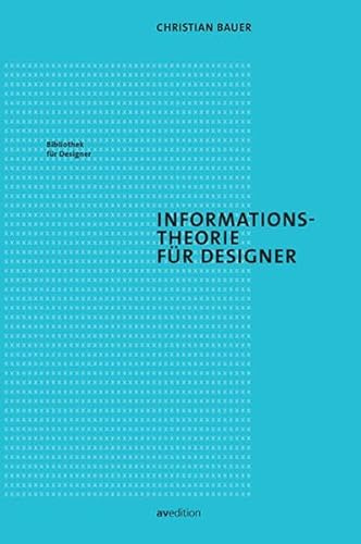 Informationstheorie für Designer (Bibliothek für Designer)