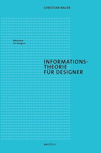 Informationstheorie für Designer (Bibliothek für Designer)