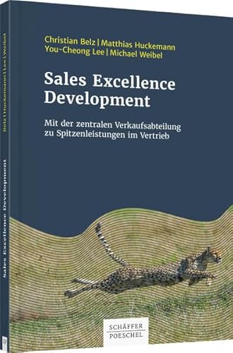 Sales Excellence Development: Mit der zentralen Verkaufsabteilung zu Spitzenleistungen im Vertrieb
