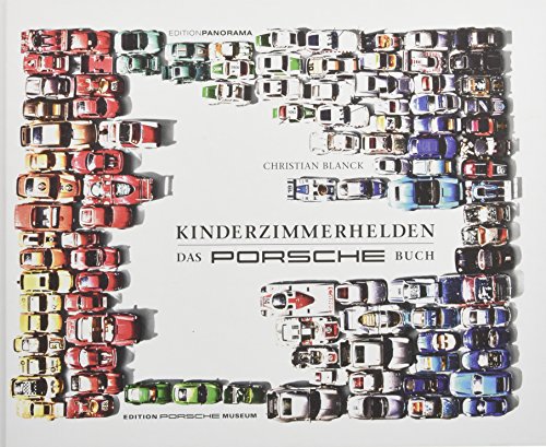 Kinderzimmerhelden DAS PORSCHE BUCH: Große Geschenkbuch-Ausgabe: Große Gesckenkbuchausgabe von Edition Panorama GmbH