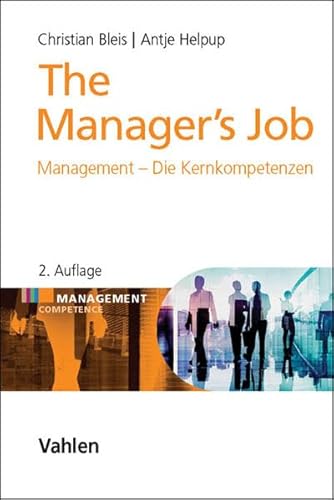 The Manager's Job: Management - Die Kernkompetenzen (Management Competence)