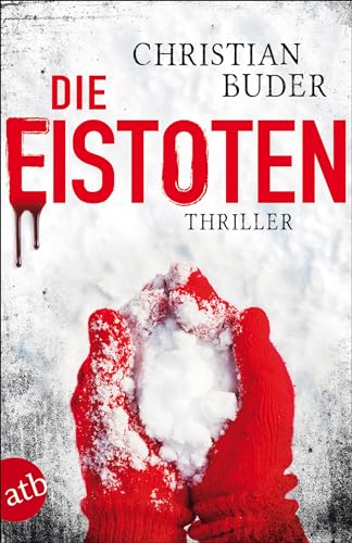 Die Eistoten: Thriller von Aufbau Tb