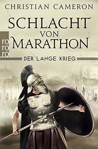 Der Lange Krieg: Schlacht von Marathon: Historischer Roman von Rowohlt