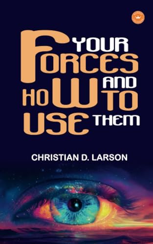 Your Forces and How to Use Them von Eldric Editions