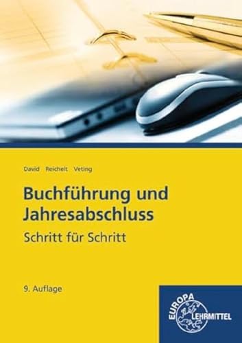 Buchführung und Jahresabschluss: Schritt für Schritt