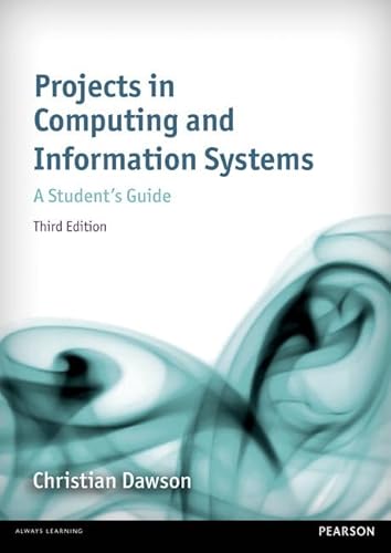 Projects in Computing and Information Systems: A Student's Guide: A Student's Guide (3rd Edition) von Pearson Education