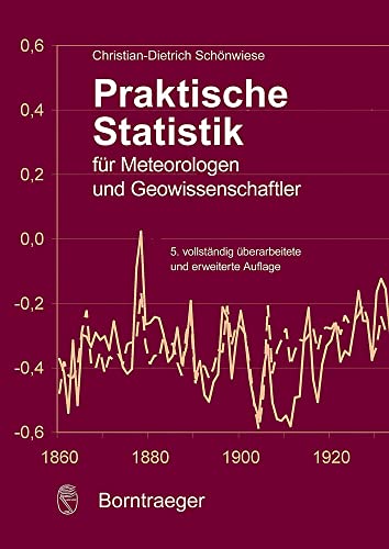 Praktische Statistik für Meteorologen und Geowissenschaften von Borntraeger Gebrueder