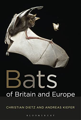 Bats of Britain and Europe (Bloomsbury Naturalist)