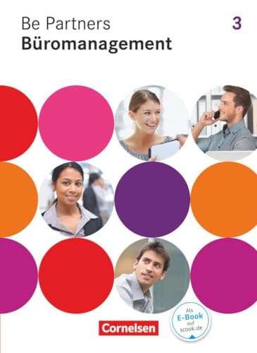 Be Partners - Büromanagement - Allgemeine Ausgabe 2014 - 3. Ausbildungsjahr: Lernfelder 9-13: Fachkunde