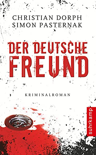 Der deutsche Freund: Kriminalroman. Deutsche Erstausgabe (suhrkamp taschenbuch)