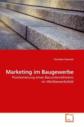 Marketing im Baugewerbe von VDM Verlag Dr. Müller