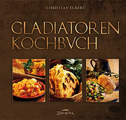 Gladiatoren-Kochbuch von Zauberfeder GmbH