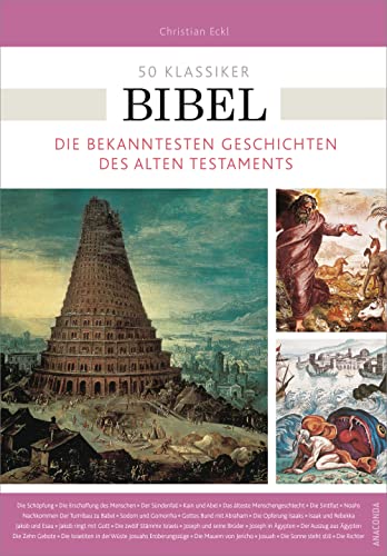 50 Klassiker Bibel: Die bekanntesten Geschichten des Alten Testaments von Anaconda Verlag