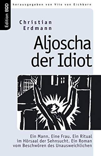 Aljoscha der Idiot von Books on Demand GmbH