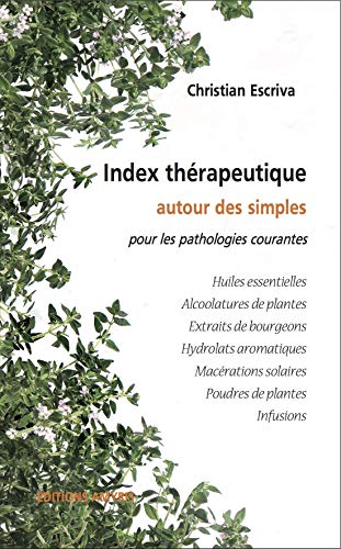 Index thérapeutique autour des simples pour les pathologies courantes von Amyris