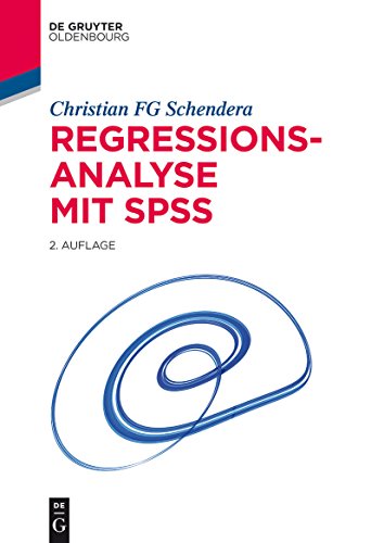 Regressionsanalyse mit SPSS (De Gruyter Studium) von Walter de Gruyter