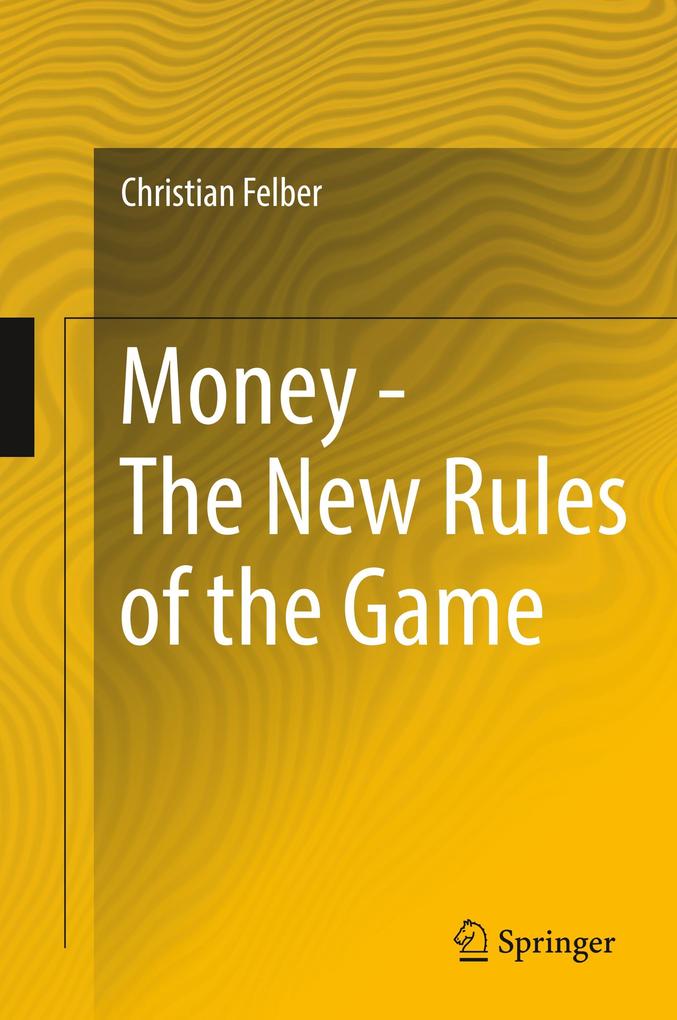 Money - The New Rules of the Game von Springer International Publishing