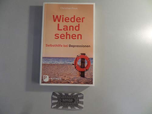 Wieder Land sehen: Selbsthilfe bei Depressionen von Patmos-Verlag