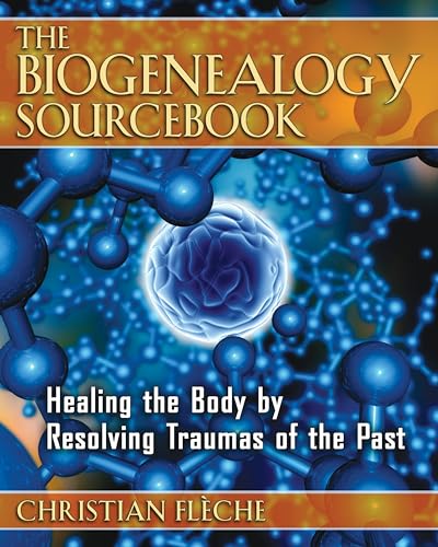 The Biogenealogy Sourcebook: Healing the Body by Resolving Traumas of the Past von Simon & Schuster