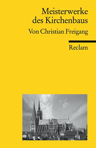 Meisterwerke des Kirchenbaus (Reclams Universal-Bibliothek) von Reclam, Ditzingen