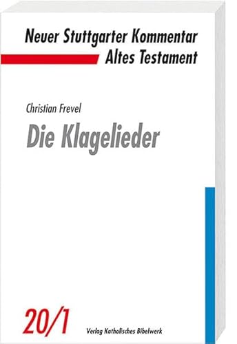 Die Klagelieder (Neuer Stuttgarter Kommentar)