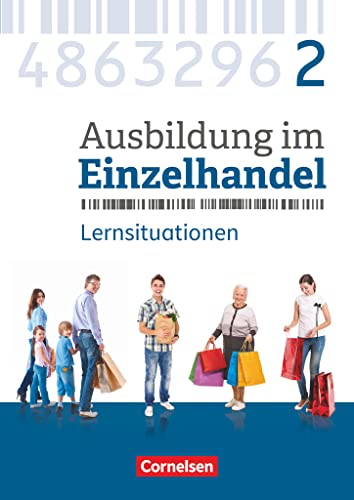 Ausbildung im Einzelhandel - Ausgabe 2017 - Allgemeine Ausgabe - 2. Ausbildungsjahr: Arbeitsbuch mit Lernsituationen von Cornelsen Verlag GmbH