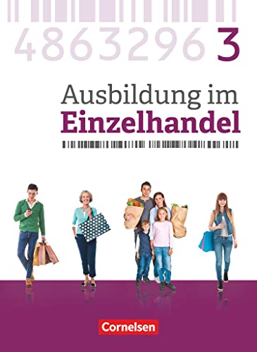 Ausbildung im Einzelhandel - Ausgabe 2017 - Allgemeine Ausgabe - 3. Ausbildungsjahr: Fachkunde