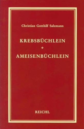 Krebsbüchlein. Ameisenbüchlein: Pädagogische Schriften I