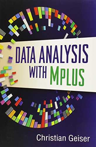 Data Analysis with Mplus (Methodology in the Social Sciences) von Taylor & Francis