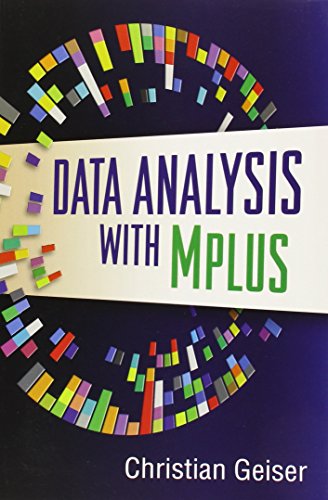 Data Analysis with Mplus (Methodology in the Social Sciences)