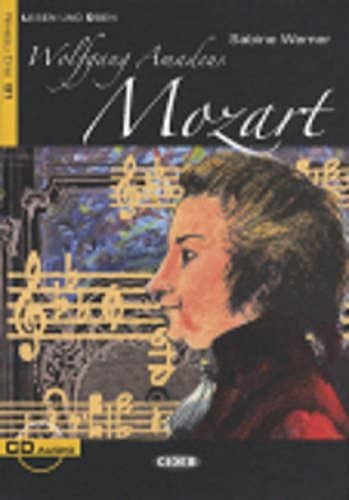 MOZART +CD NOVELA EN ALEMAN PARA E.O.I: Wolfgang Amadeus Mozart + CD (Lesen und üben)