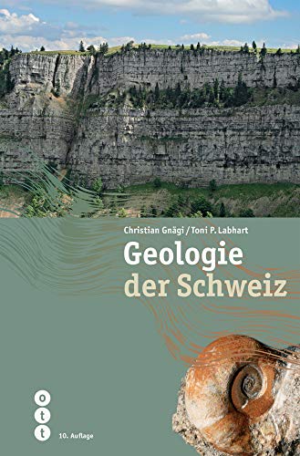 Geologie der Schweiz von Ott-Verlag