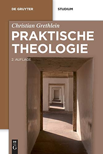 Praktische Theologie (De Gruyter Studium) von de Gruyter