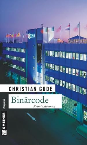 Binärcode. Der zweite Fall für Kommissar Rünz von Gmeiner-Verlag