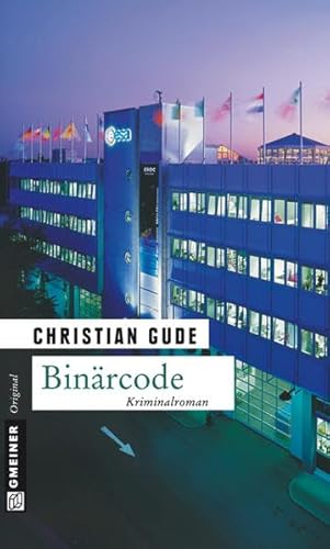 Binärcode. Der zweite Fall für Kommissar Rünz von Gmeiner-Verlag
