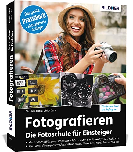 Fotografieren - Die Fotoschule für Einsteiger von BILDNER Verlag