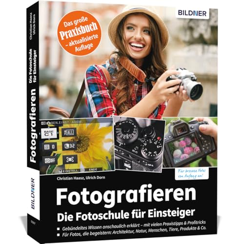 Fotografieren - Die Fotoschule für Einsteiger von BILDNER Verlag