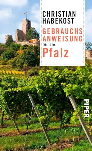 Gebrauchsanweisung für die Pfalz: 3. aktualisierte Auflage 2019