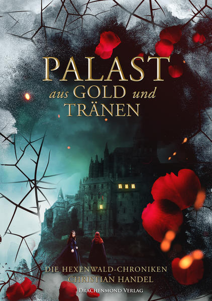 Palast aus Gold und Tränen von Drachenmond-Verlag